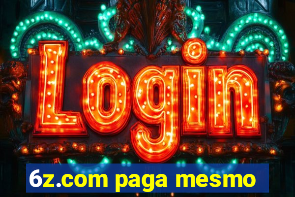 6z.com paga mesmo